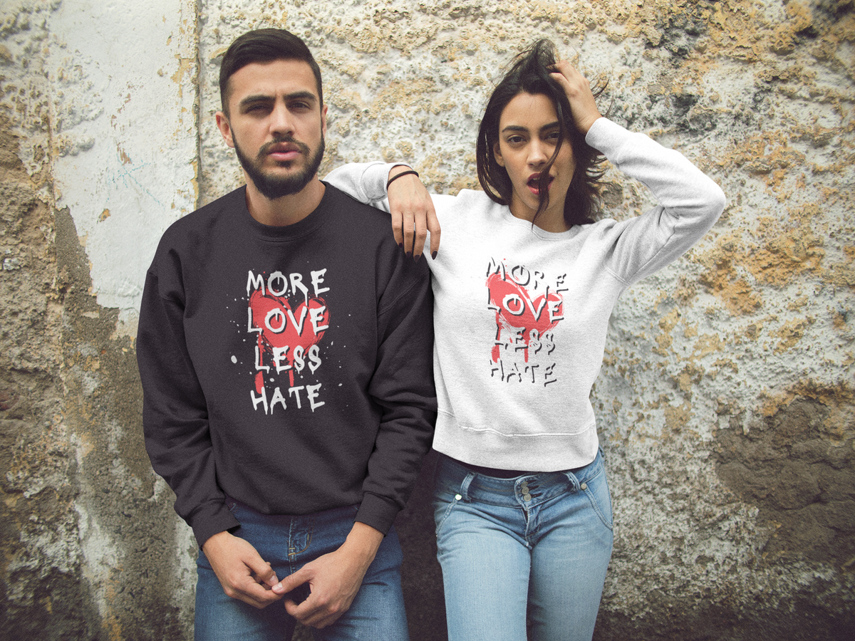 More Love Less Hate Tee Crewneck