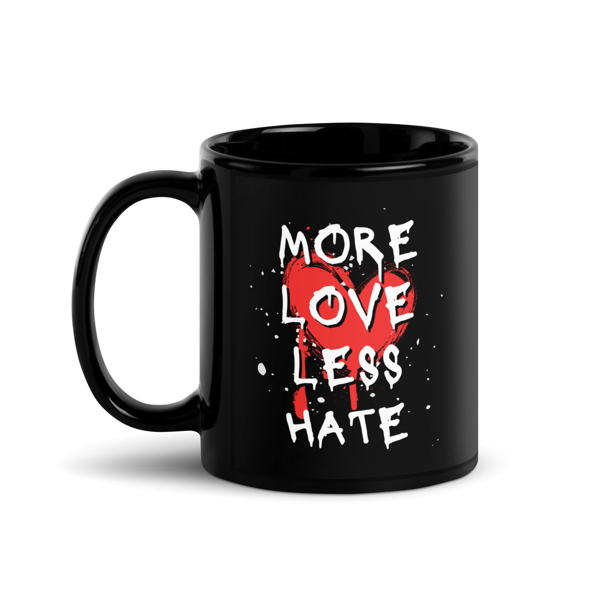 More Love Less Hate Mug