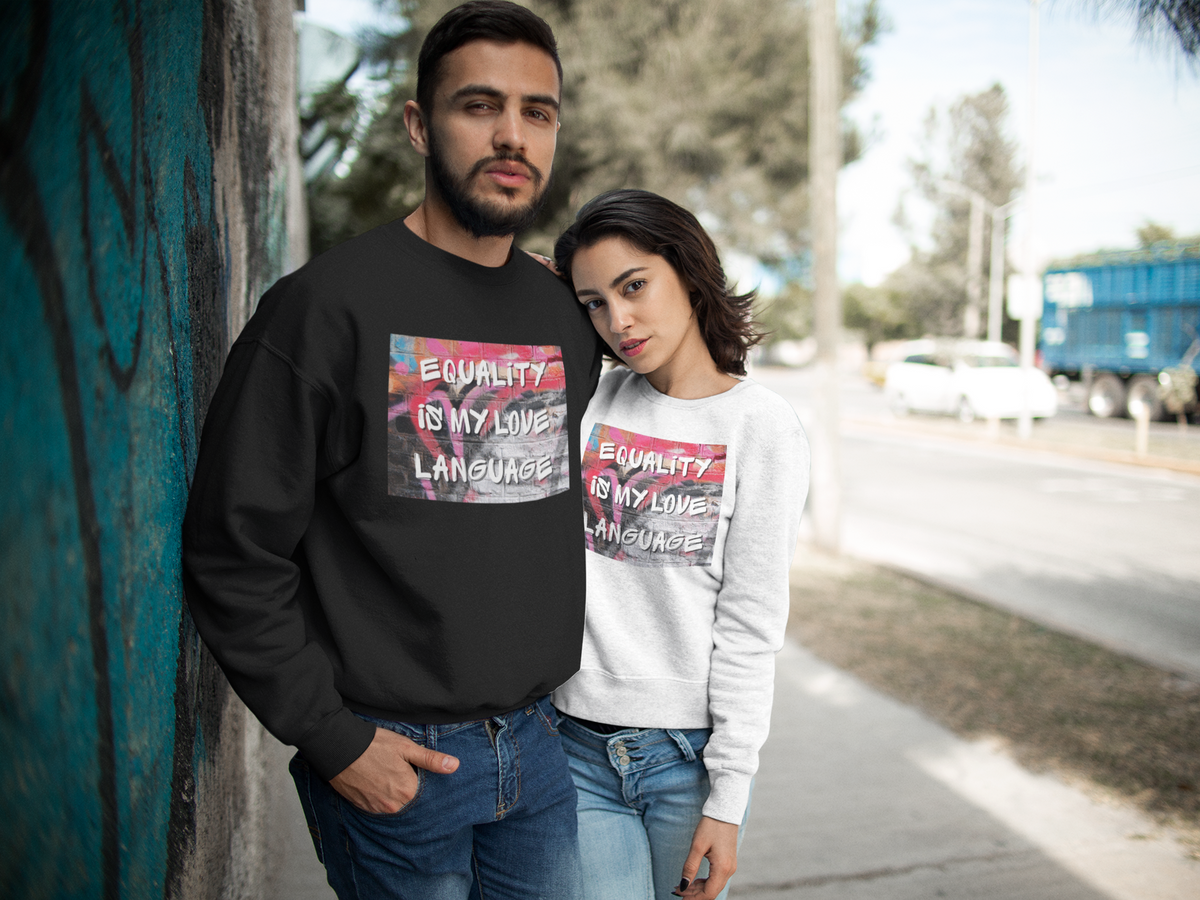 Equality is my Love Language Crewneck