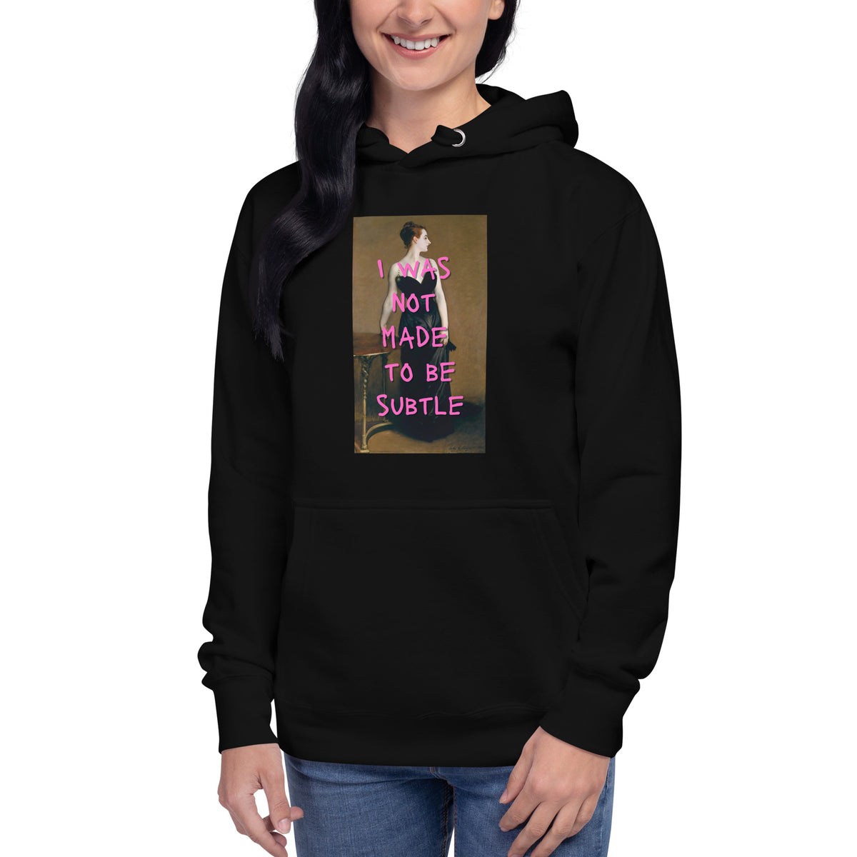 Not Made to be Subtle Hoodie