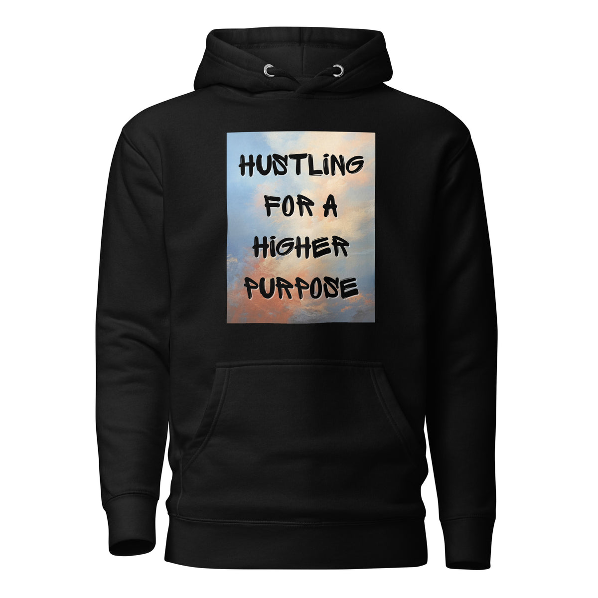 Hustling for a Higher Purpose Hoodie