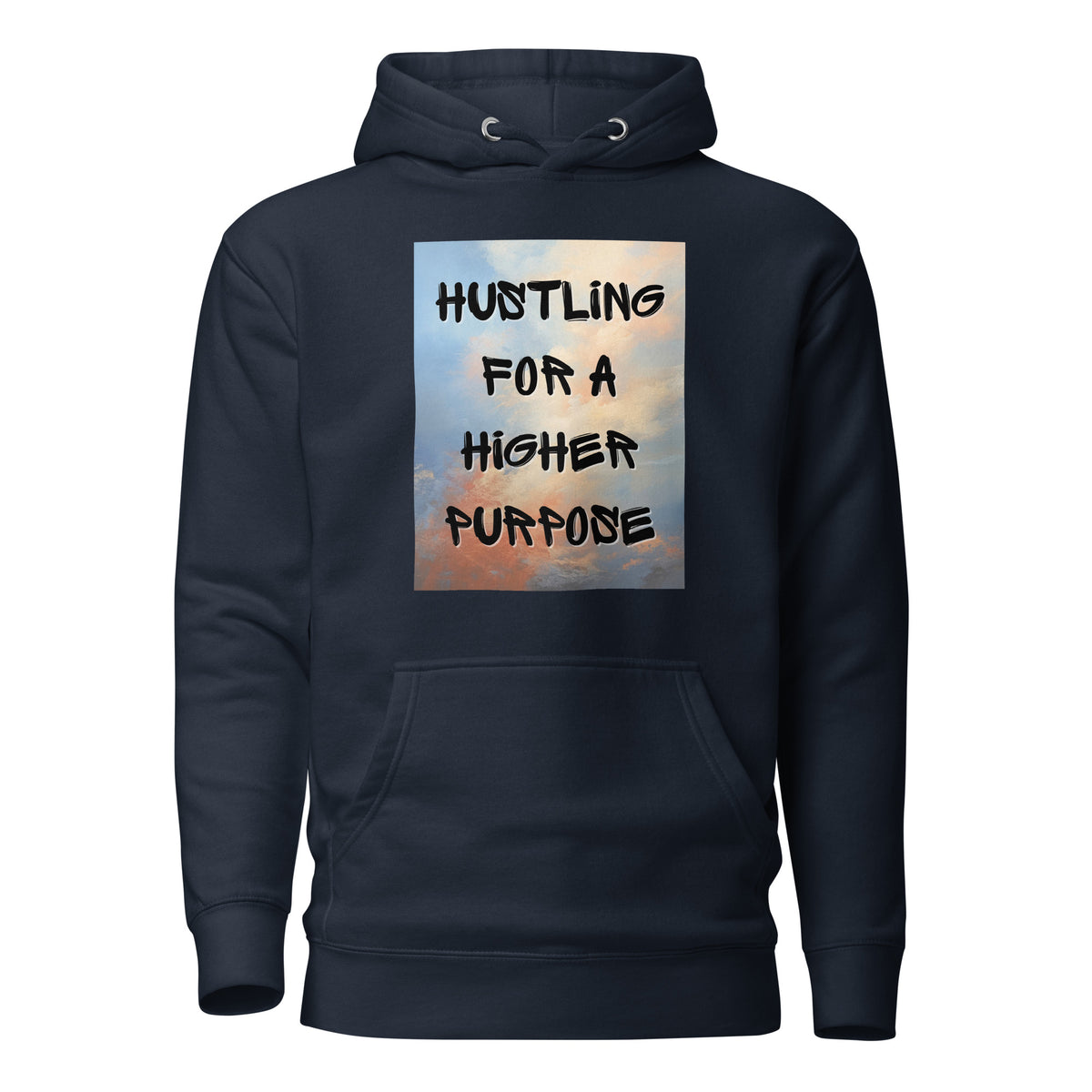 Hustling for a Higher Purpose Hoodie