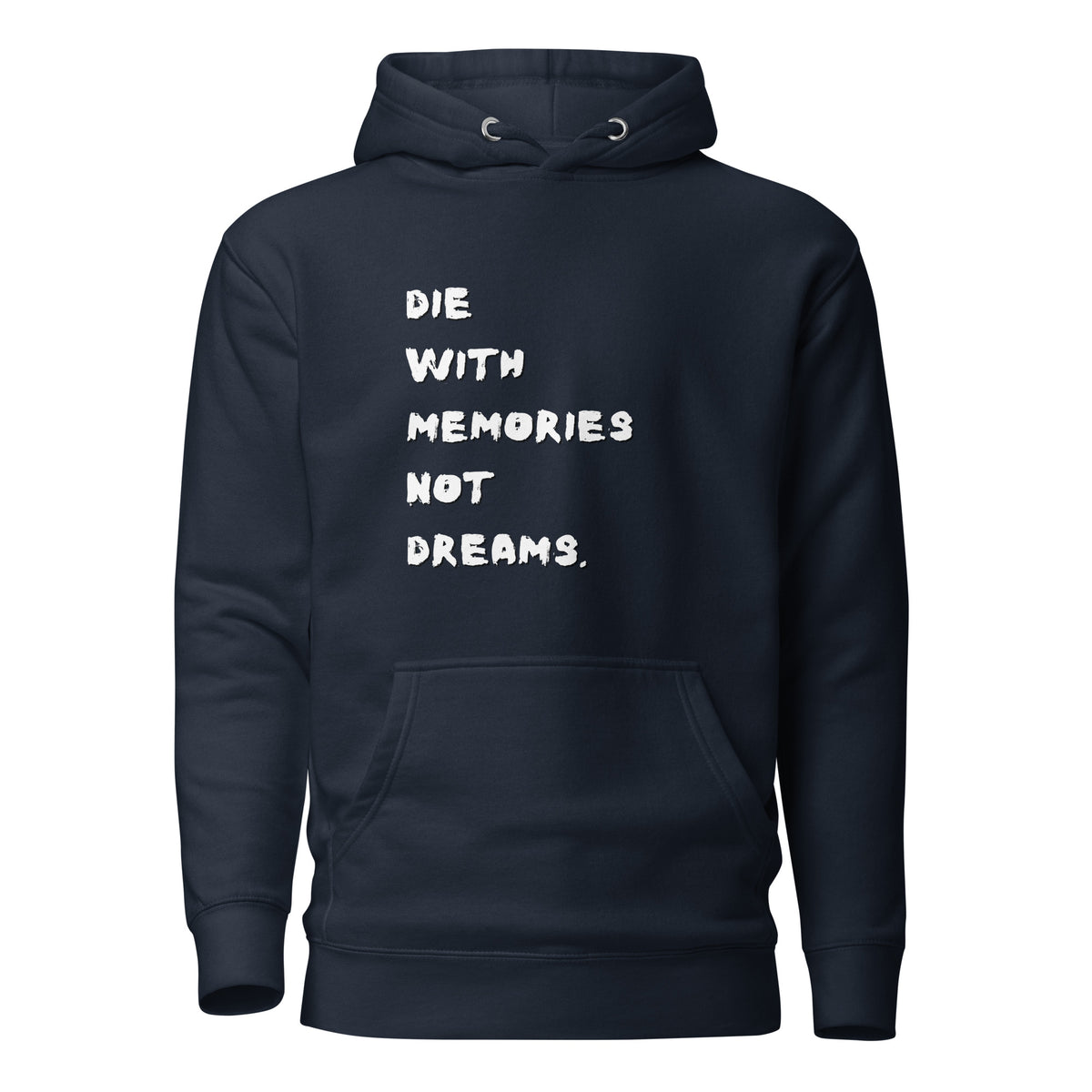 Die With Memories Hoodie