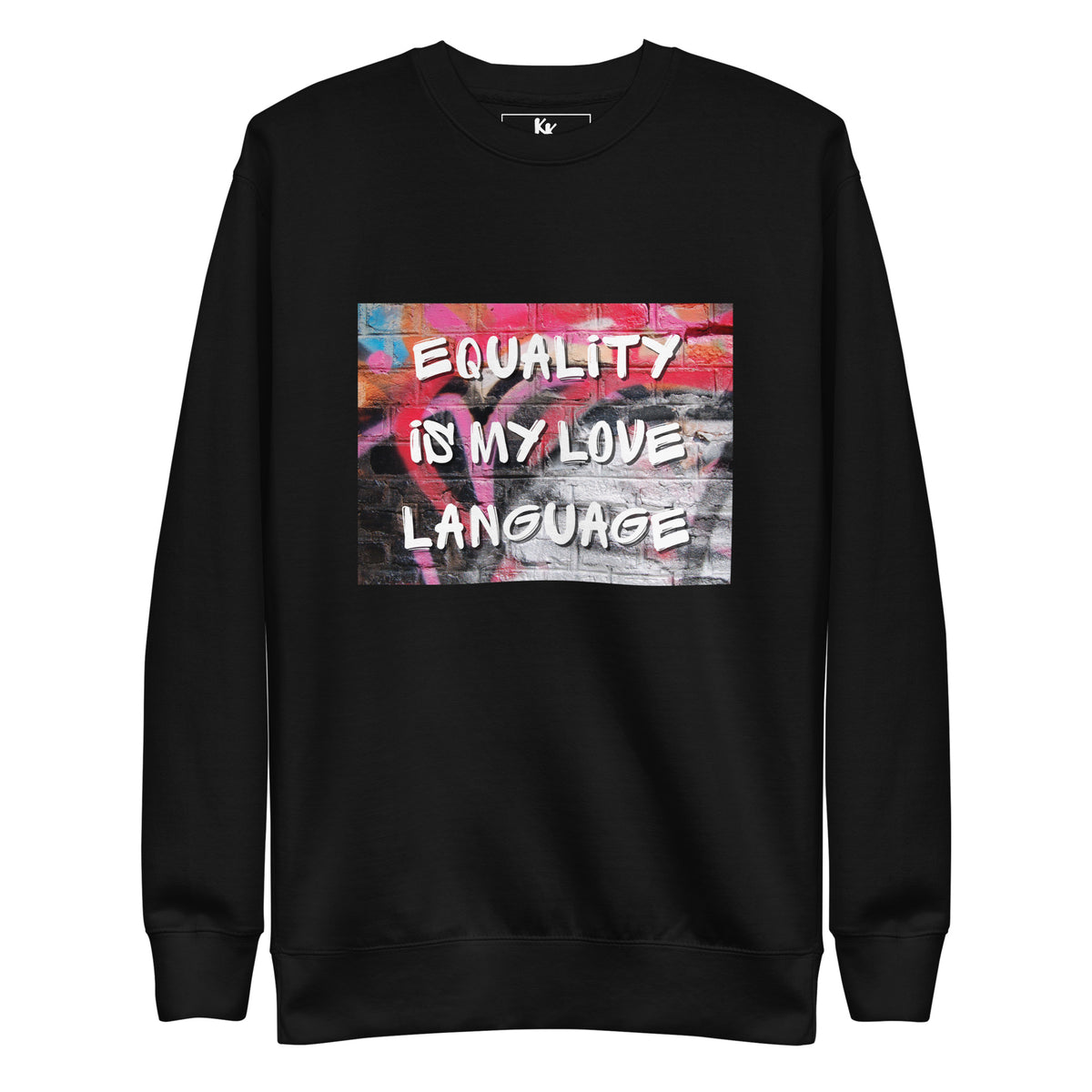 Equality is my Love Language Crewneck