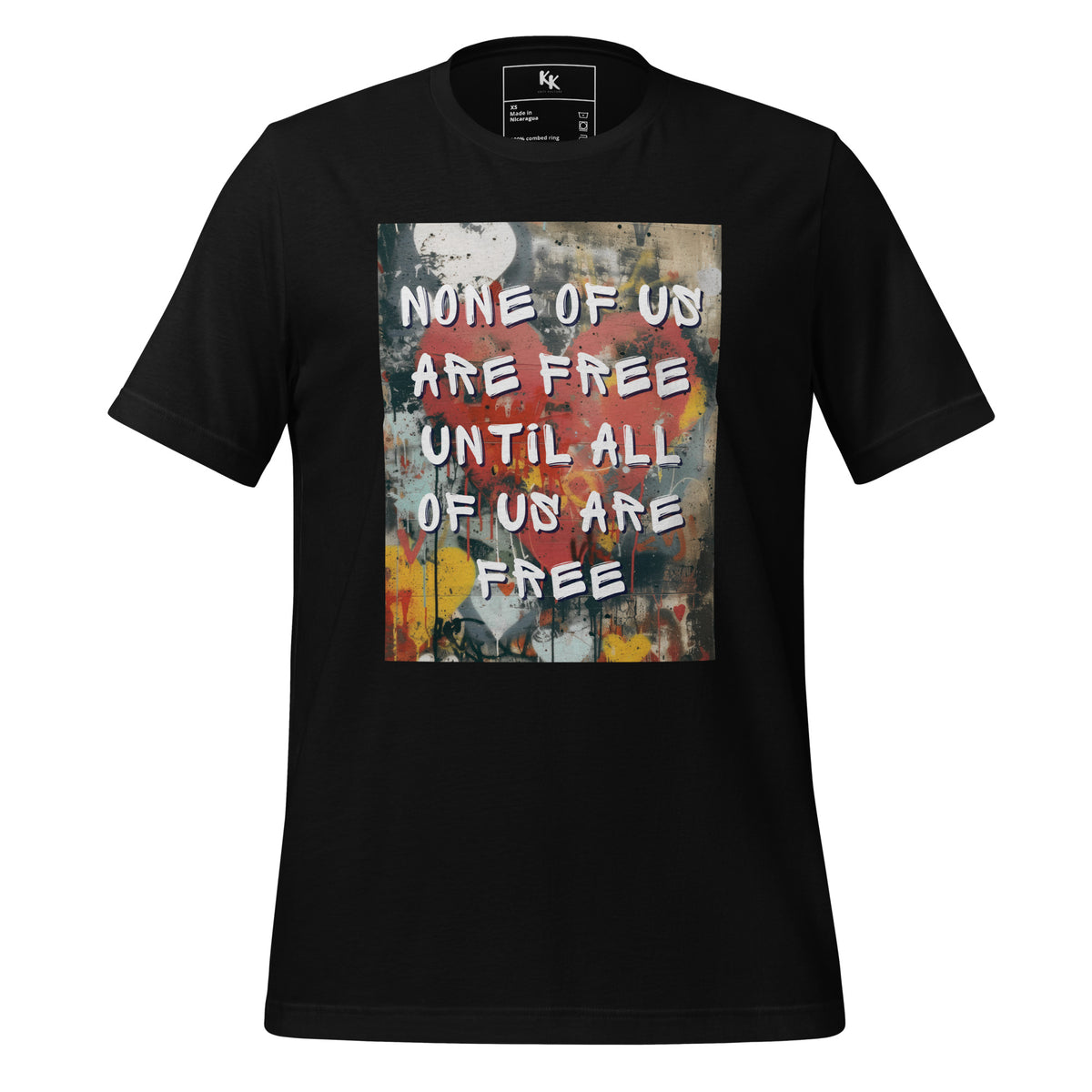 None of us Are Free Tee