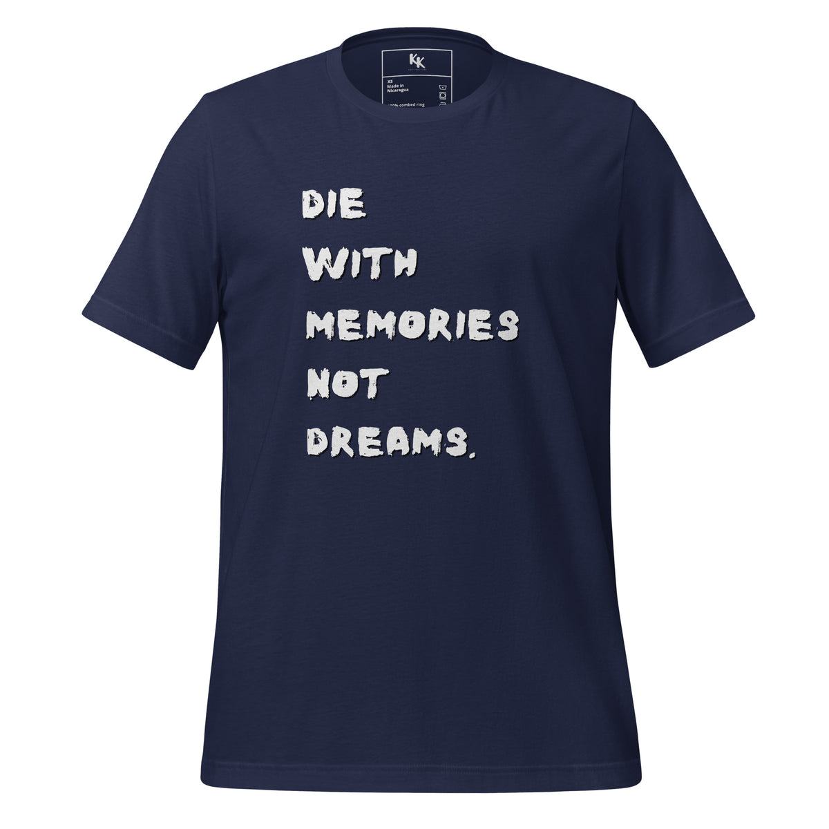 Die With Memories Tee