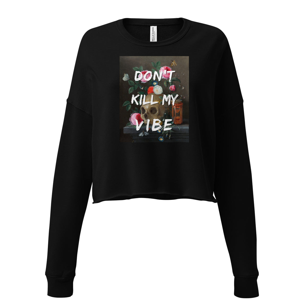 Don't Kill My Vibe Cropped Crewneck