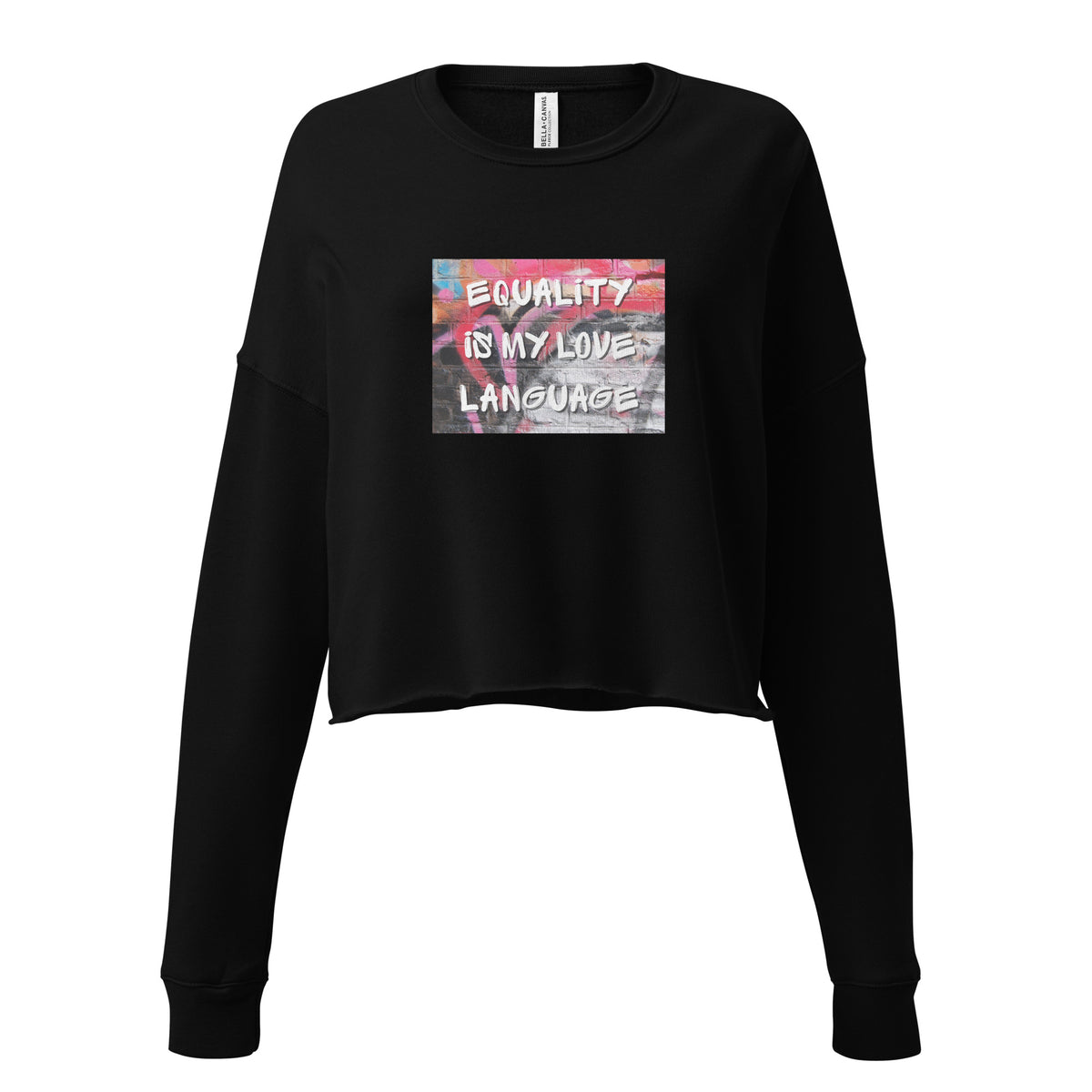 Equality is my Love Language Cropped Crewneck