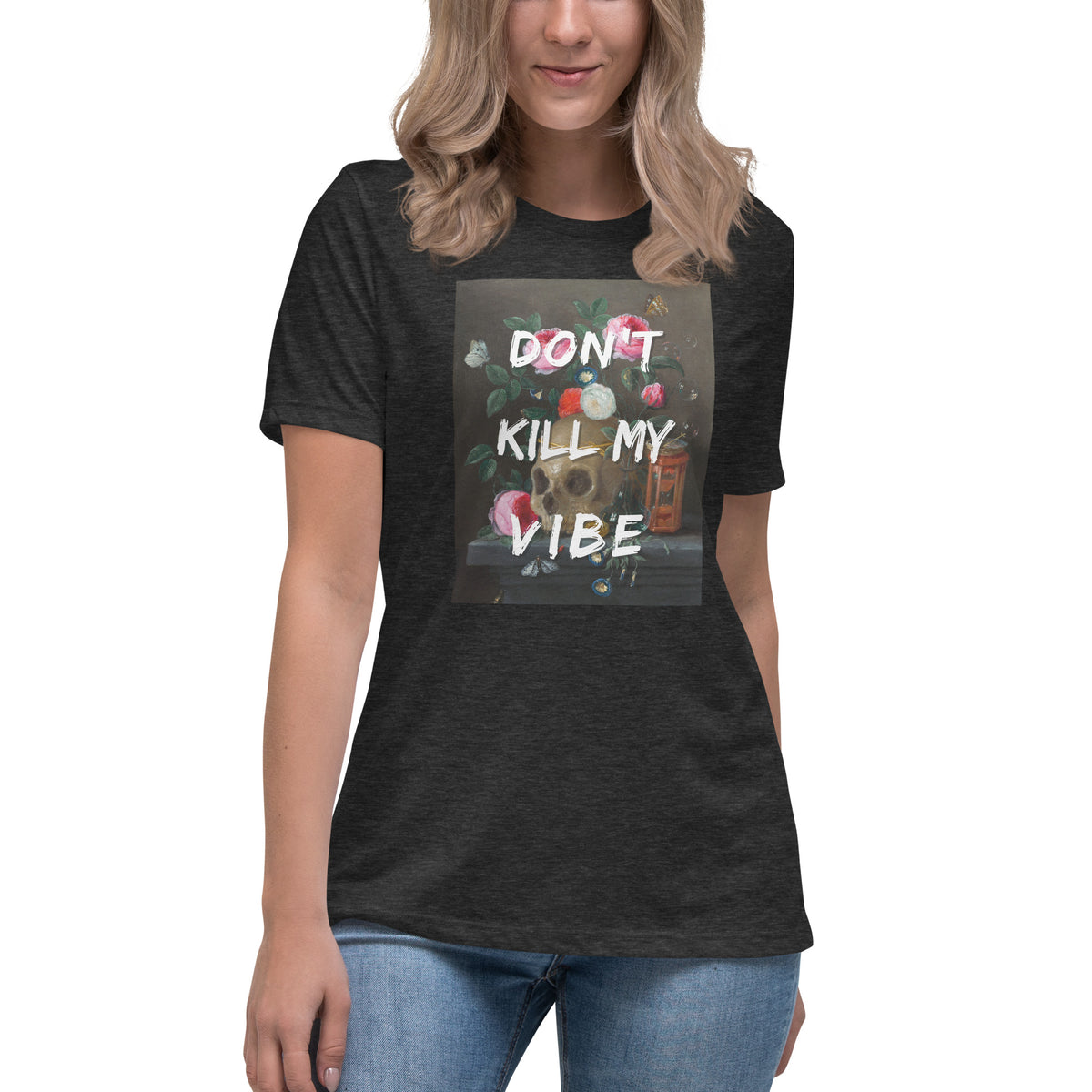 Don't Kill My Vibe Relaxed Tee